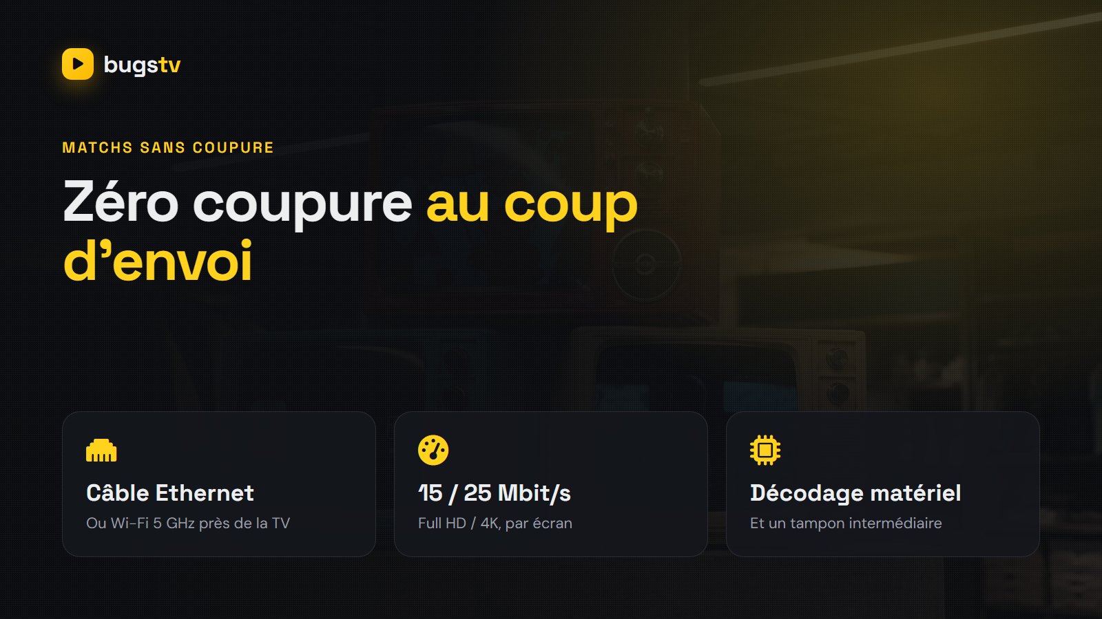 Regarder le sport en direct en IPTV sans coupure : câble Ethernet, débit par écran et décodage matériel