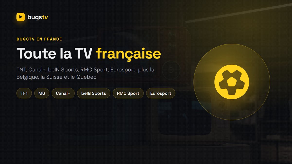 BugsTV IPTV en France : chaînes françaises, sport en direct, films et séries en 4K