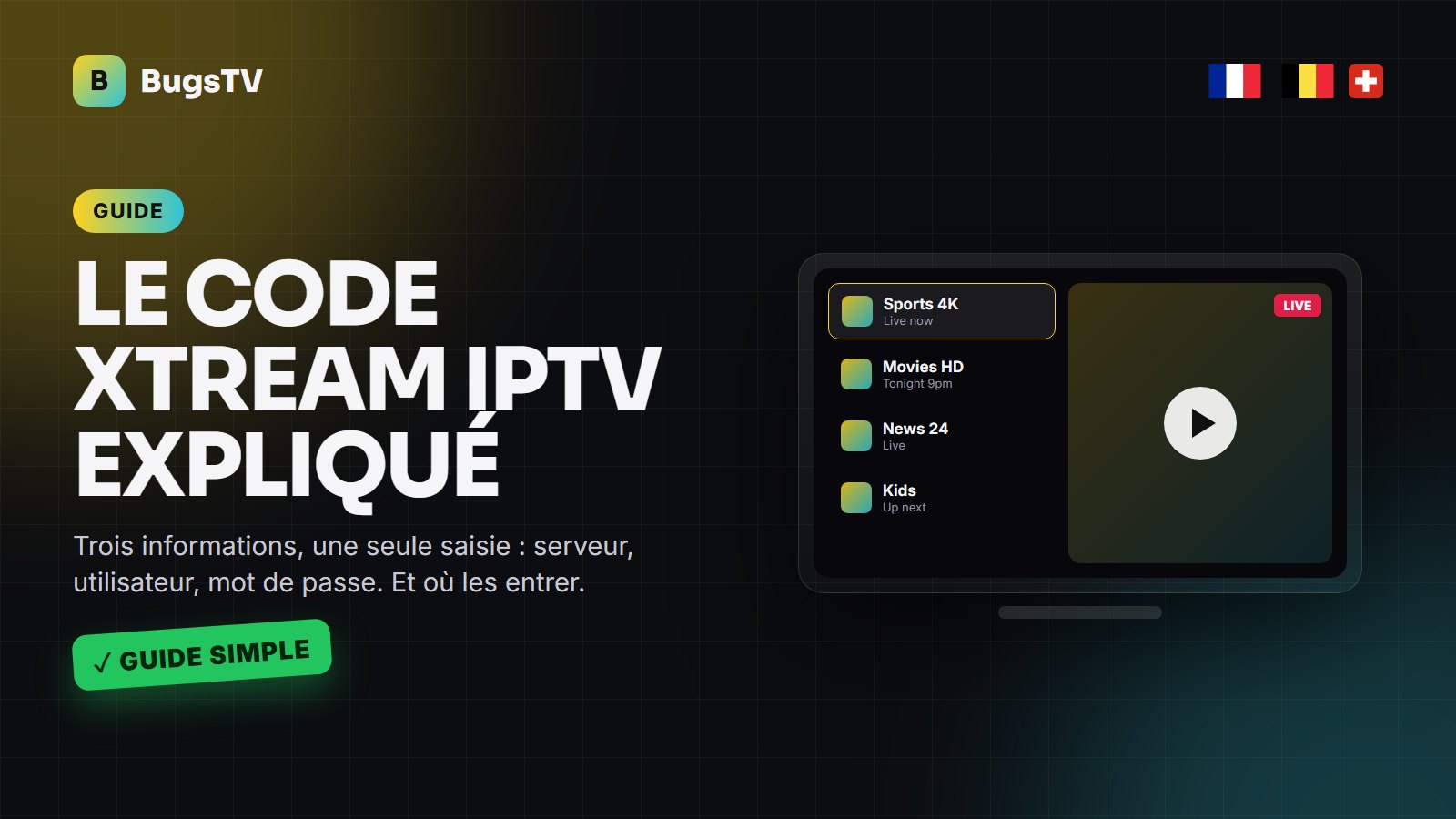 Code Xtream IPTV : c&rsquo;est quoi, comment l&rsquo;utiliser et comment l&rsquo;obtenir