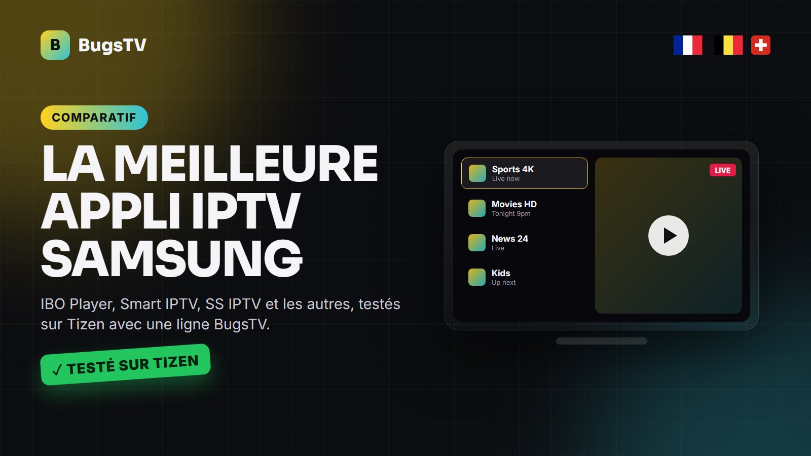 Meilleure application IPTV Samsung en 2026 : comparatif et installation
